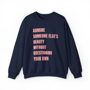 Positive Message, Self Love Sweatshirt for women